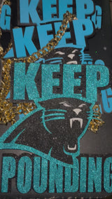 KEEP POUNDING PANTHERS